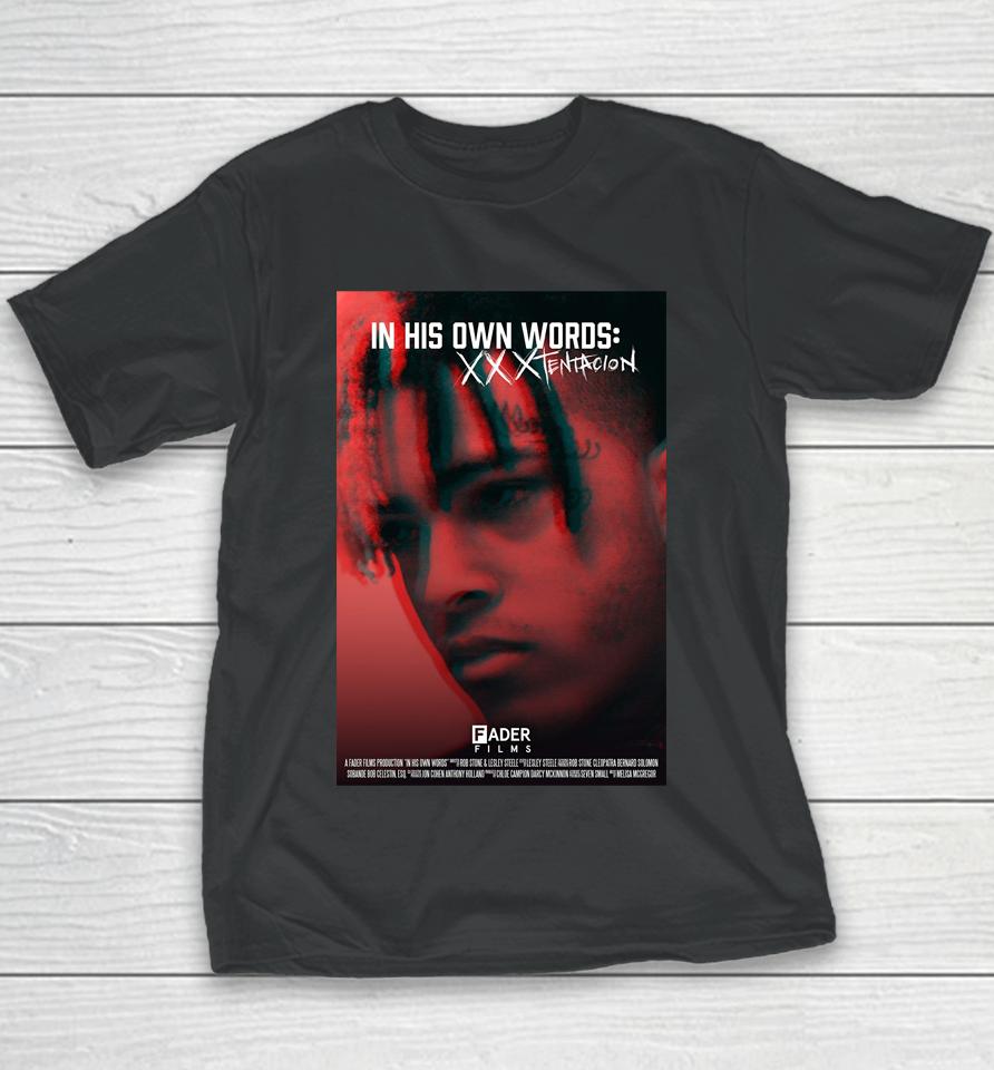 In His Own Words Xxxtentacion Youth T-Shirt