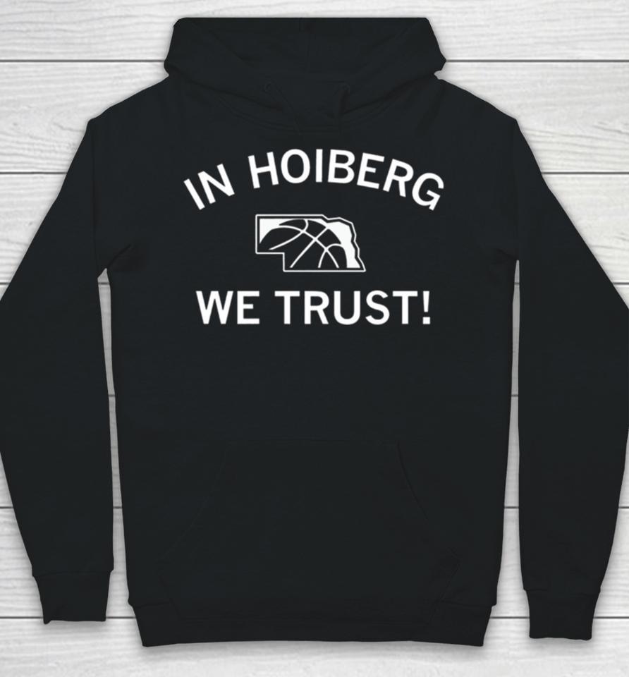 In Hoiberg We Trust Hoodie
