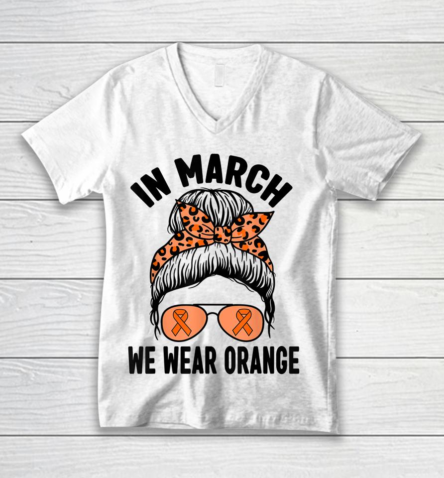 In March We Wear Orange Ms Multiple Sclerosis Unisex V-Neck T-Shirt