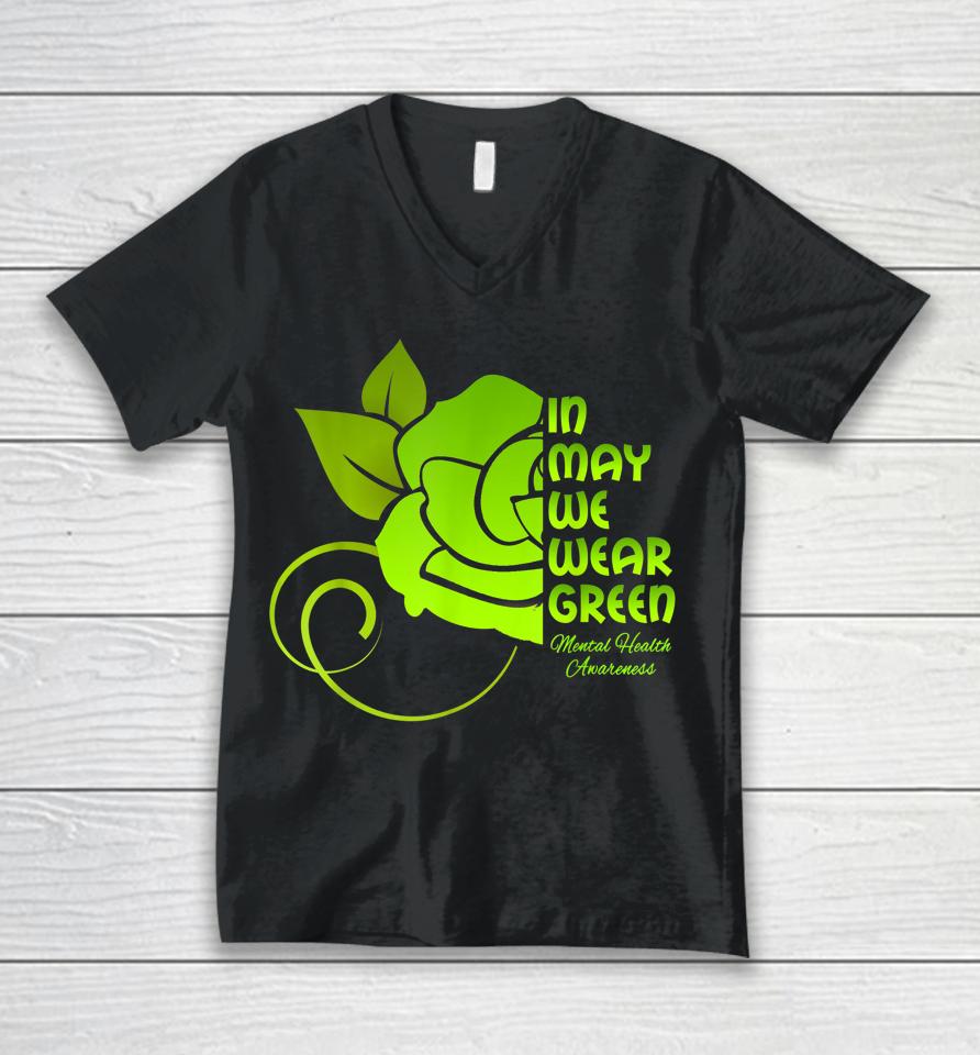 In May We Wear Green Mental Health Awareness Flower Unisex V-Neck T-Shirt