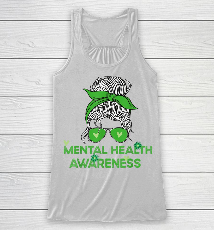 In May We Wear Green Mental Health Awareness Messy Bun Racerback Tank
