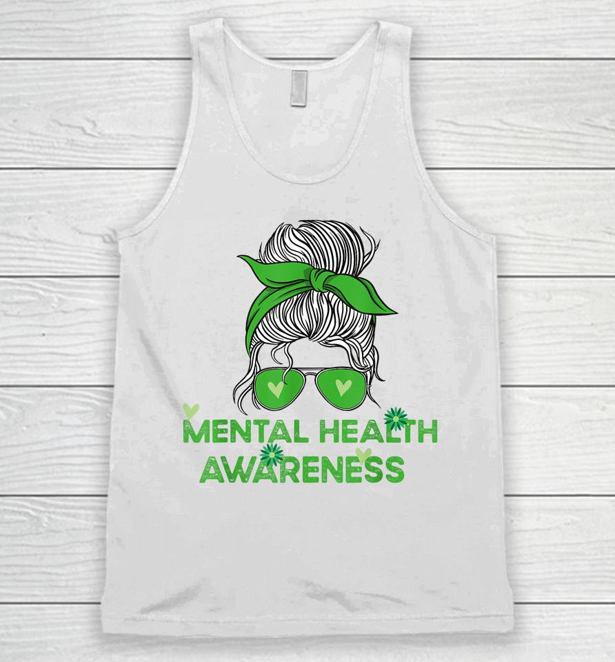In May We Wear Green Mental Health Awareness Messy Bun Unisex Tank Top