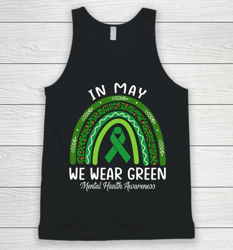 In May We Wear Green Mental Health Awareness Rainbow Unisex Tank Top