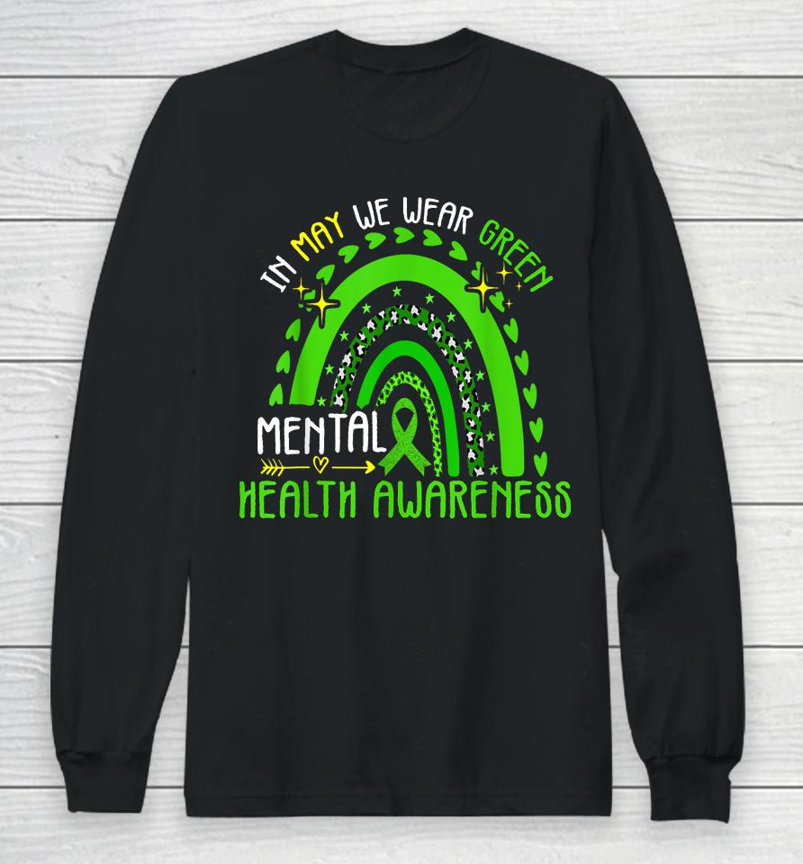 In May We Wear Green Mental Health Awareness Long Sleeve T-Shirt