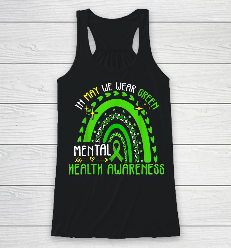 In May We Wear Green Mental Health Awareness Racerback Tank