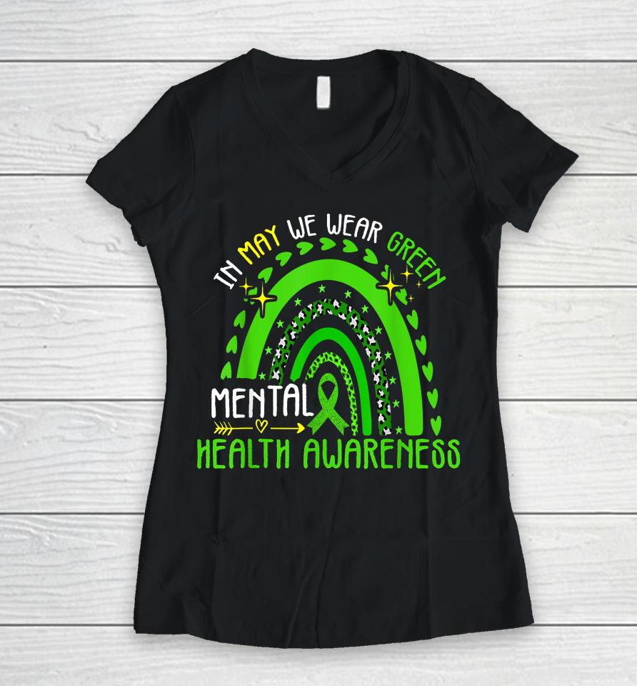 In May We Wear Green Mental Health Awareness Women V-Neck T-Shirt