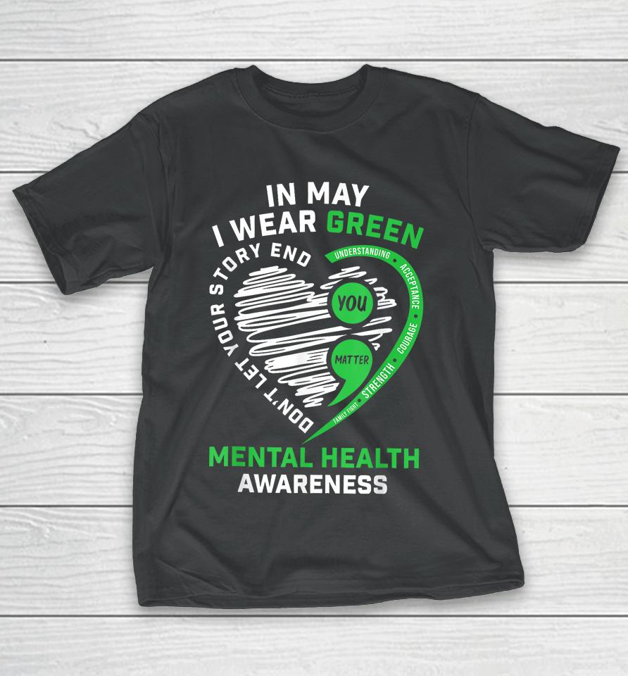 In May We Wear Green Semicolon Mental Health Awareness Month T-Shirt