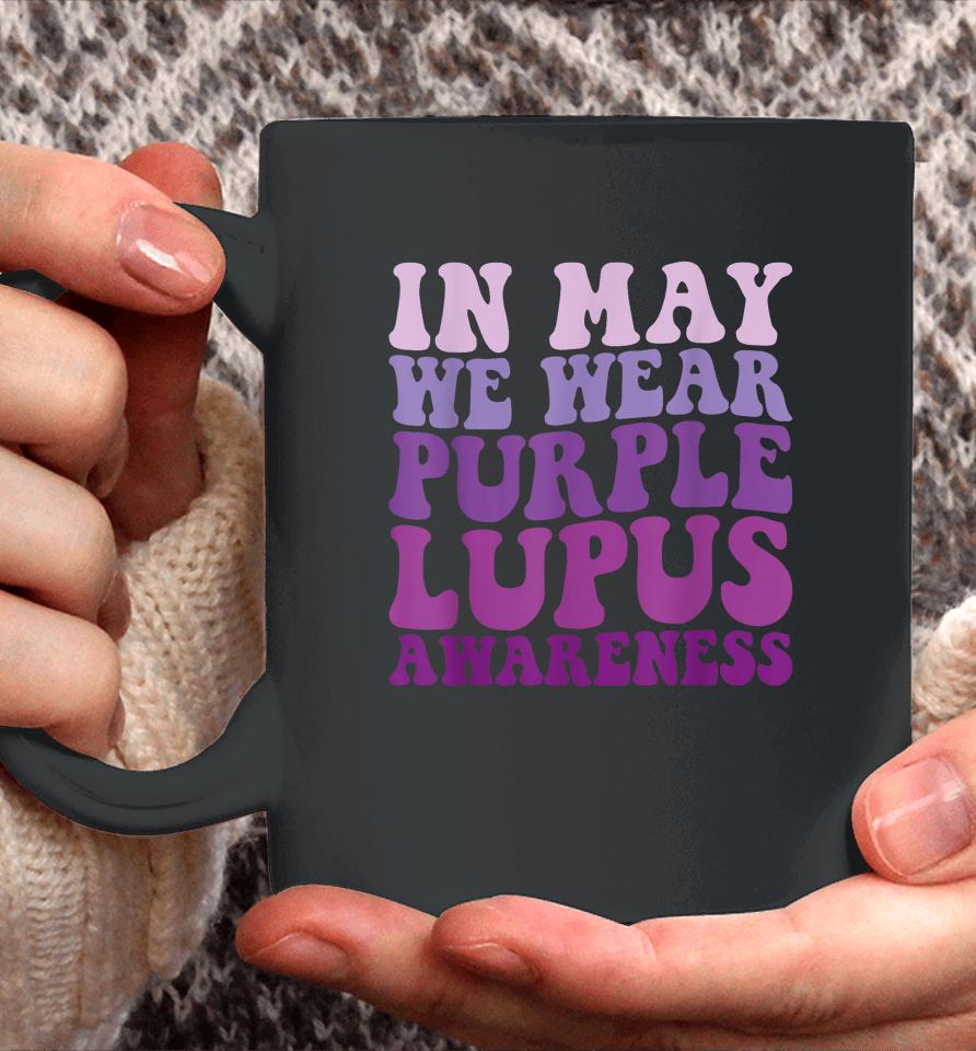 In May We Wear Purple Lupus Awareness Month Groovy Coffee Mug