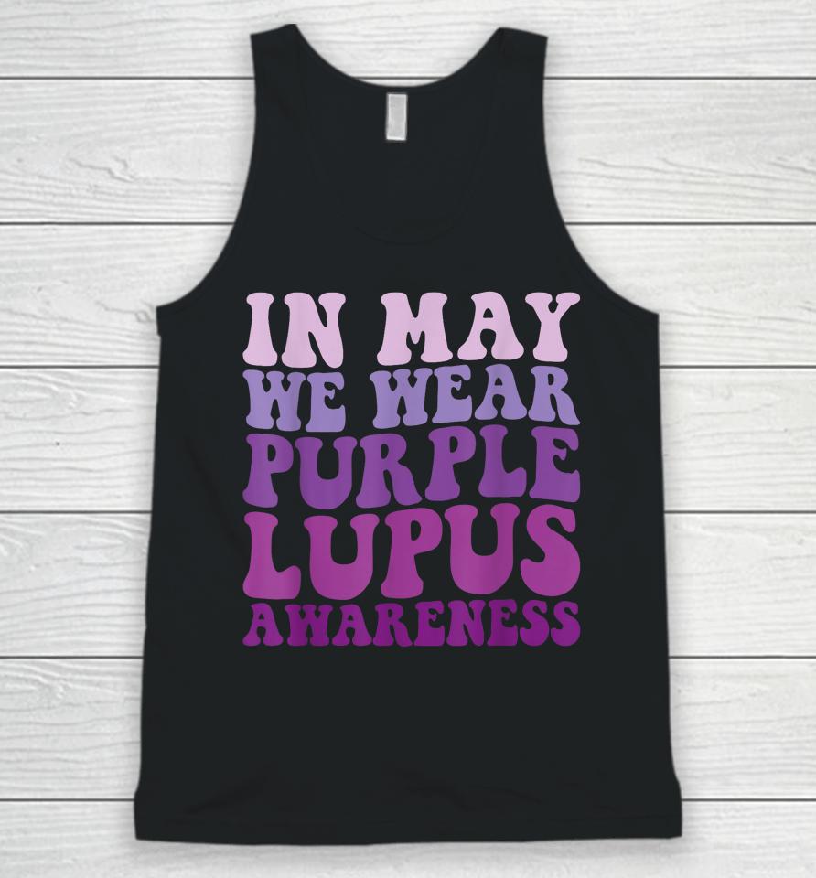 In May We Wear Purple Lupus Awareness Month Groovy Unisex Tank Top