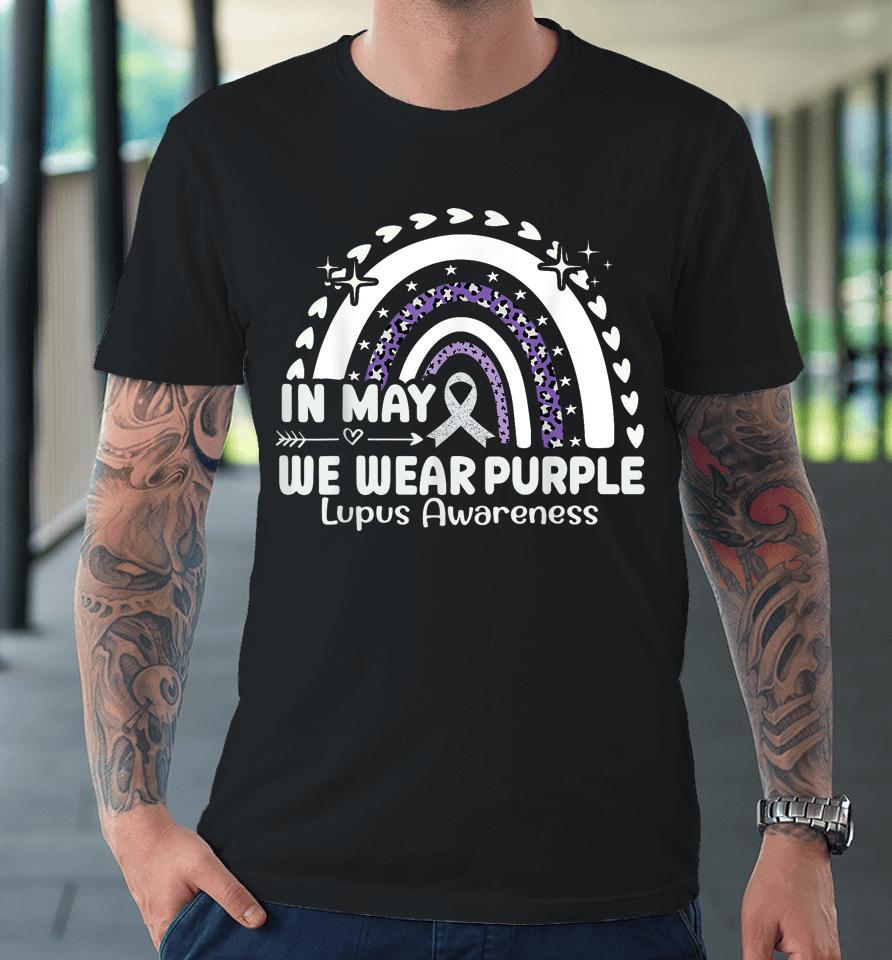 In May We Wear Purple Lupus Awareness Month Ribbon Women's Premium T-Shirt