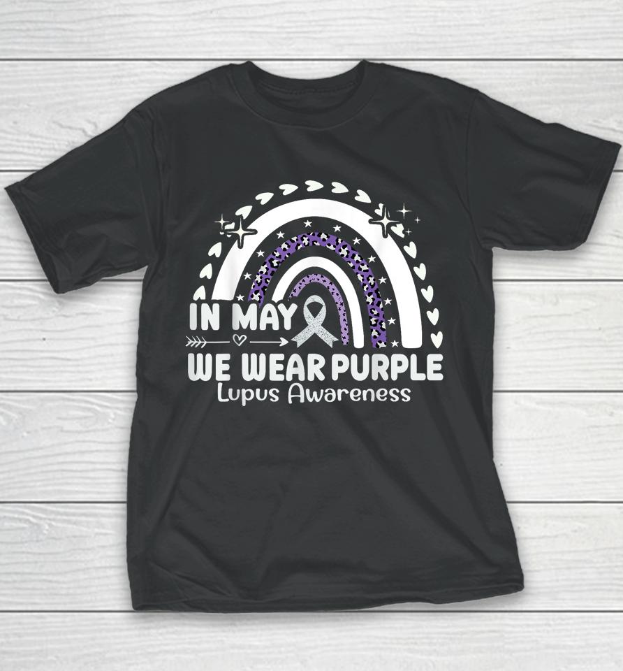 In May We Wear Purple Lupus Awareness Month Ribbon Women's Youth T-Shirt
