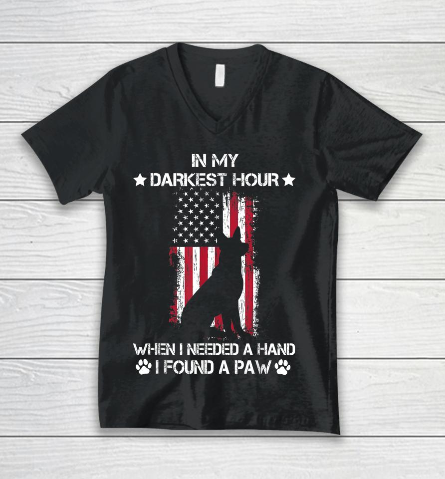 In My Darkest Hour When I Needed A Hand I Found A Paw Unisex V-Neck T-Shirt