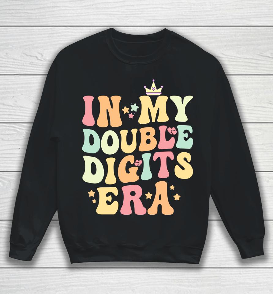 In My Double Digits Era Kids 10 Years Old Birthday Boy Girl Sweatshirt