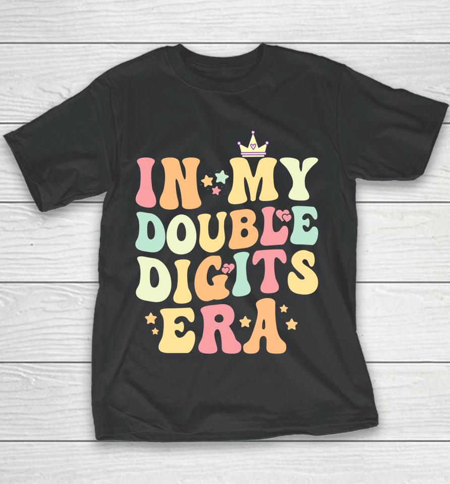 In My Double Digits Era Kids 10 Years Old Birthday Boy Girl Youth T-Shirt