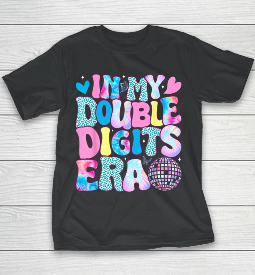 In My Double Digits Era Retro 10 Year Old 10Th Birthday Girl Youth T-Shirt