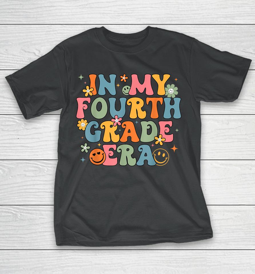 In My Fourth Grade Era Back To School 4Th Grade Teacher Team T-Shirt