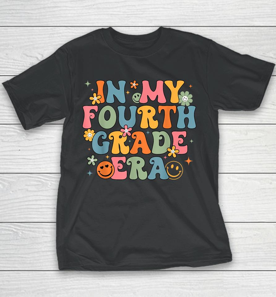 In My Fourth Grade Era Back To School 4Th Grade Teacher Team Youth T-Shirt