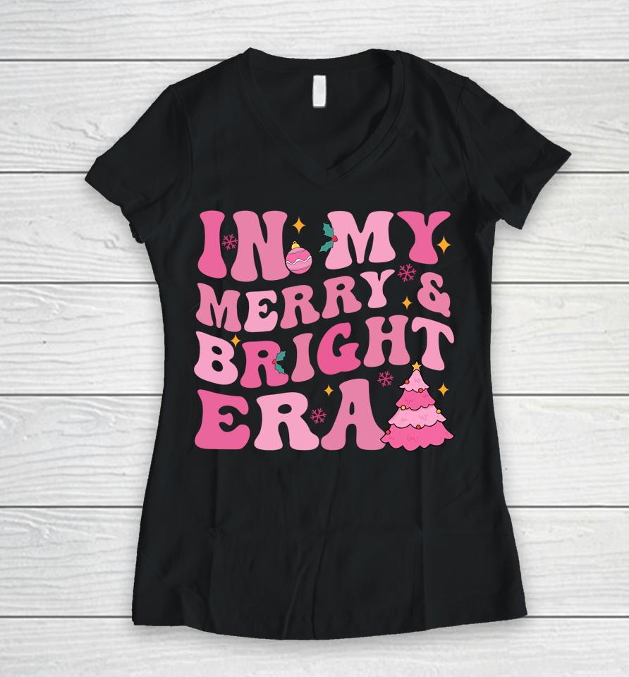 In My Merry And Bright Era Christmas Santa Xmas Groovy Retro Women V-Neck T-Shirt