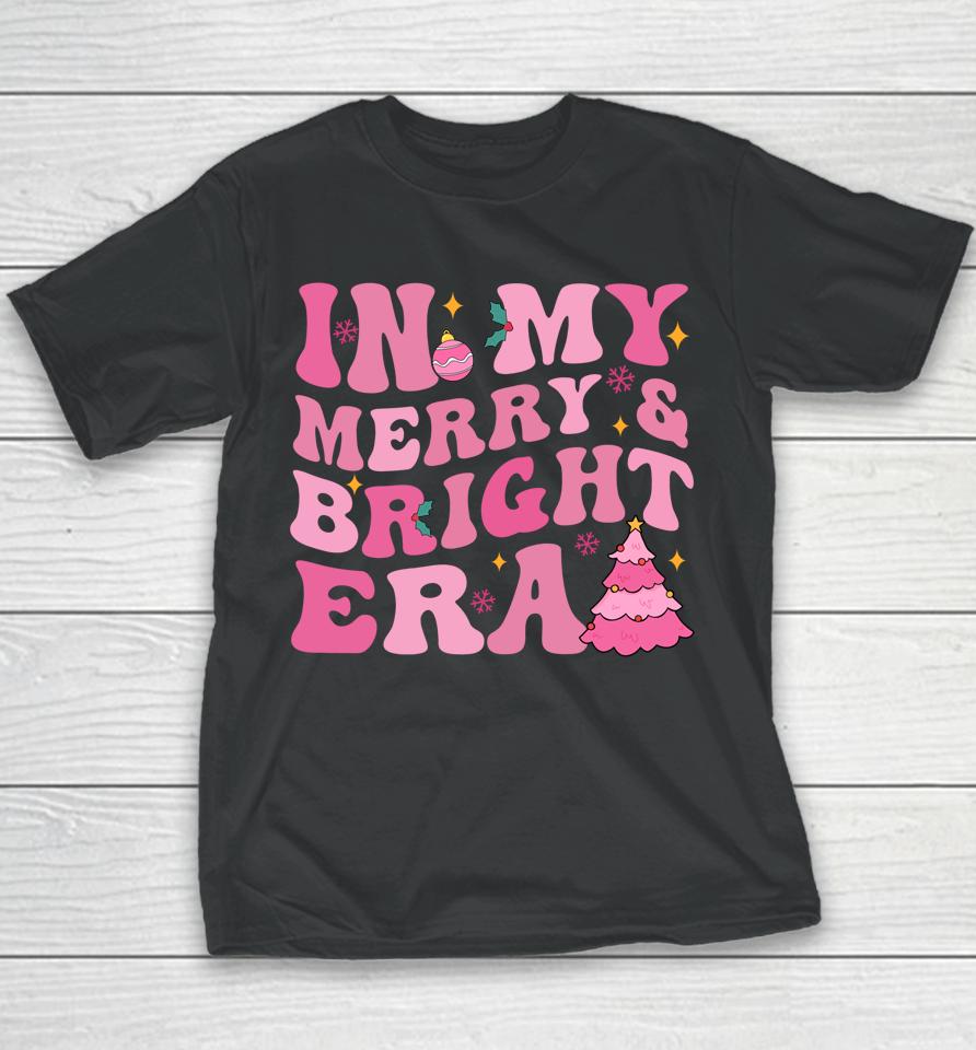 In My Merry And Bright Era Christmas Santa Xmas Groovy Retro Youth T-Shirt