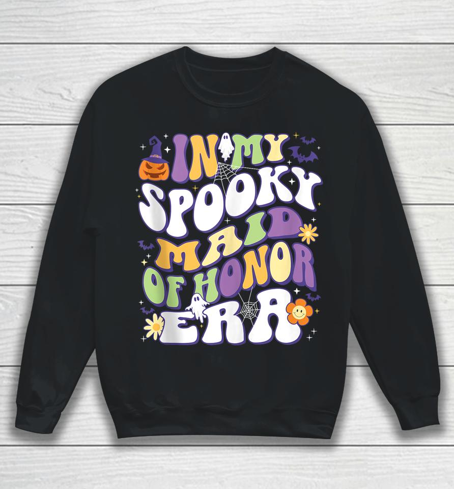 In My Spooky Maid Of Honor Era Groovy Retro Halloween Sweatshirt