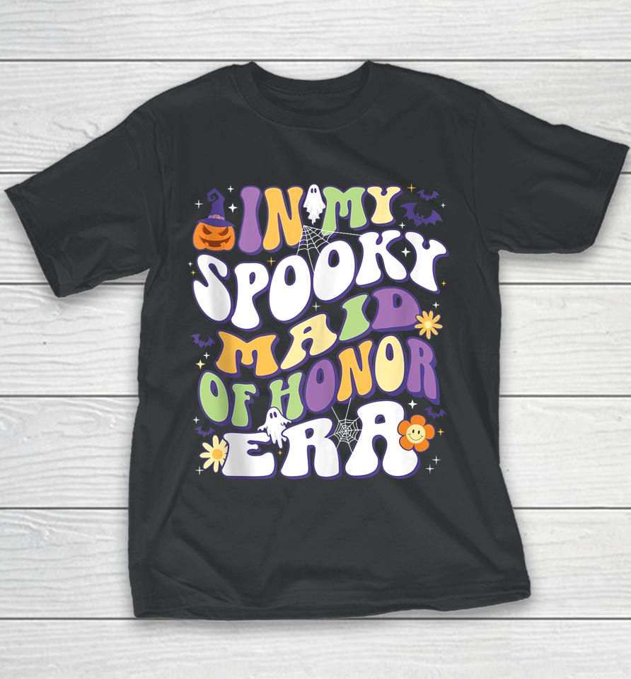 In My Spooky Maid Of Honor Era Groovy Retro Halloween Youth T-Shirt
