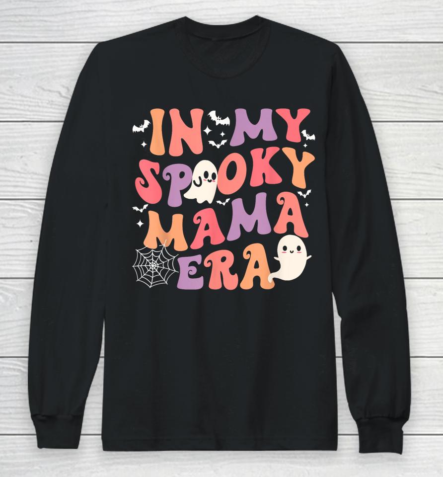 In My Spooky Mama Era Halloween Groovy Witchy Spooky Mom Long Sleeve T-Shirt