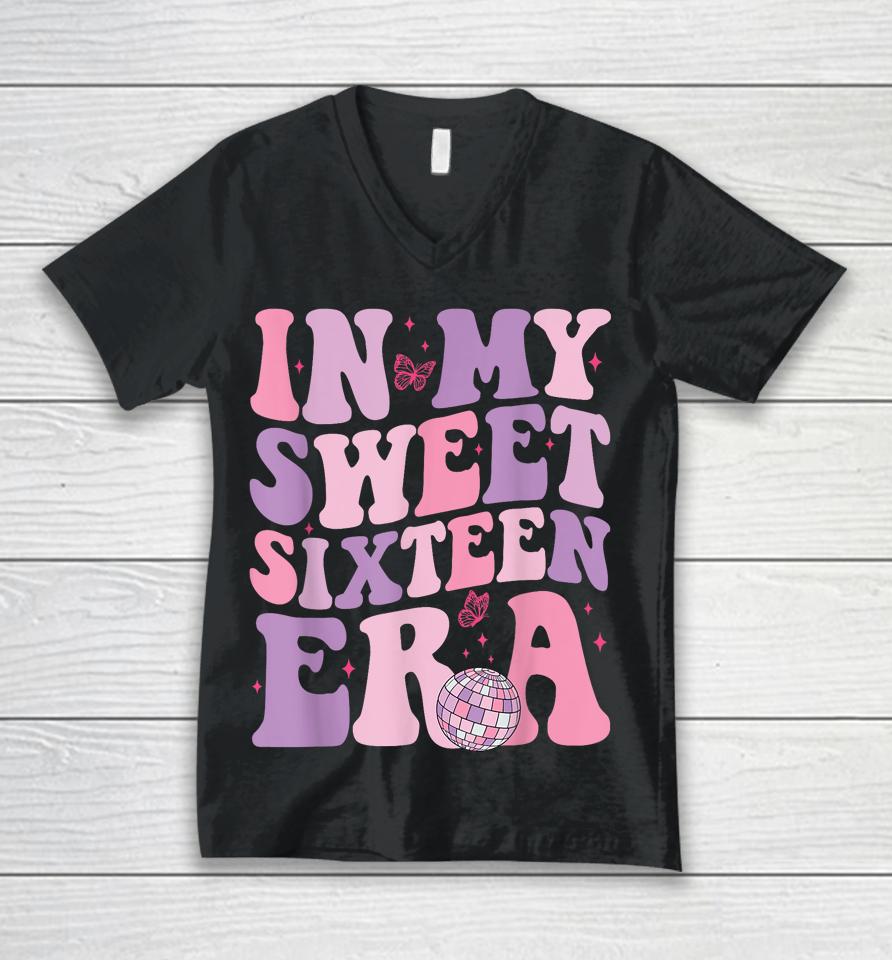 In My Sweet Sixteen Era 16Th Birthday Groovy Retro Unisex V-Neck T-Shirt