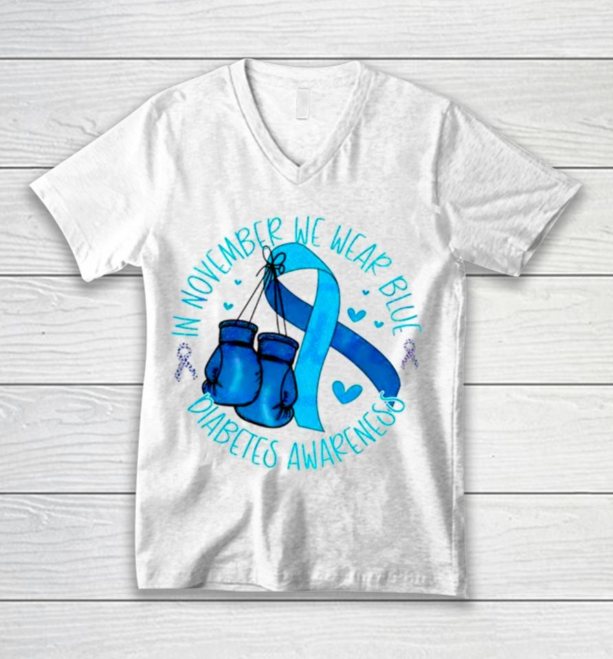 In November We Wear Blue Diabetes Awareness Unisex V-Neck T-Shirt