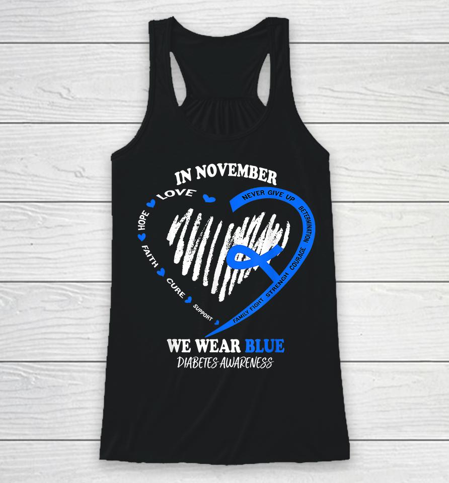 In November We Wear Blue Diabetes Awareness Racerback Tank