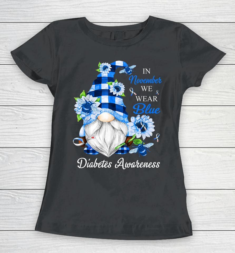In November We Wear Blue Gnomes Diabetes Awareness Women T-Shirt
