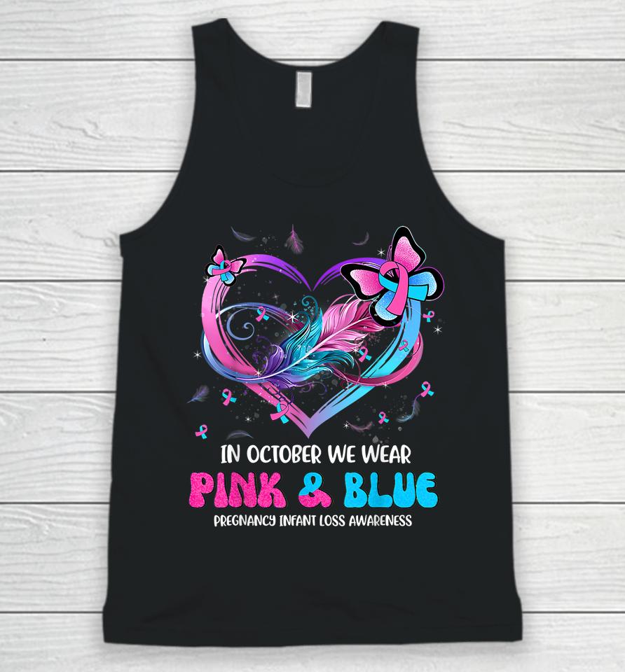 In October We Wear Pink And Blue Pregnancy Infant Loss Unisex Tank Top