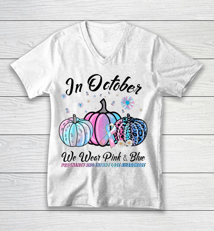 In October We Wear Pink Blue Pregnancy Infant Loss Awareness Unisex V-Neck T-Shirt