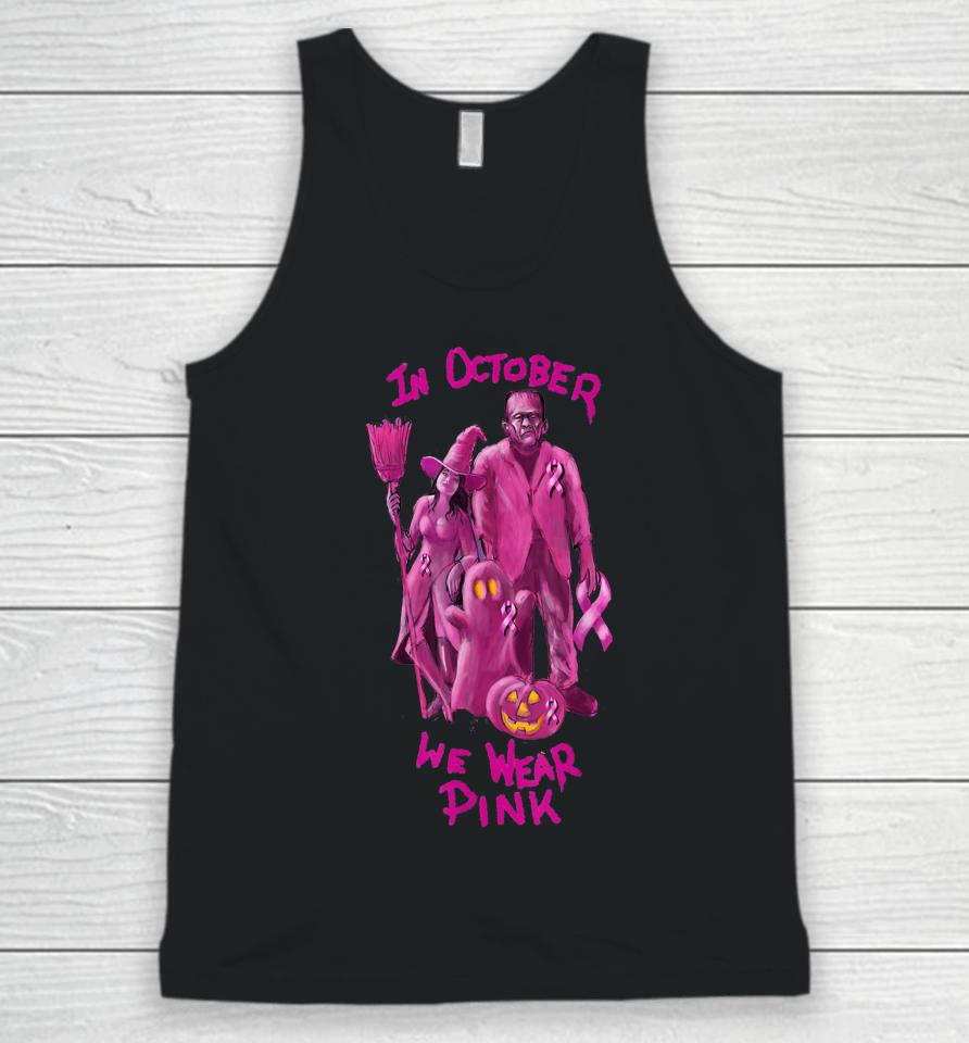 In October We Wear Pink - Breast Cancer Awareness Halloween Unisex Tank Top