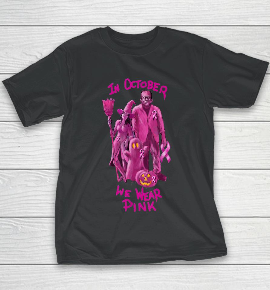 In October We Wear Pink - Breast Cancer Awareness Halloween Youth T-Shirt