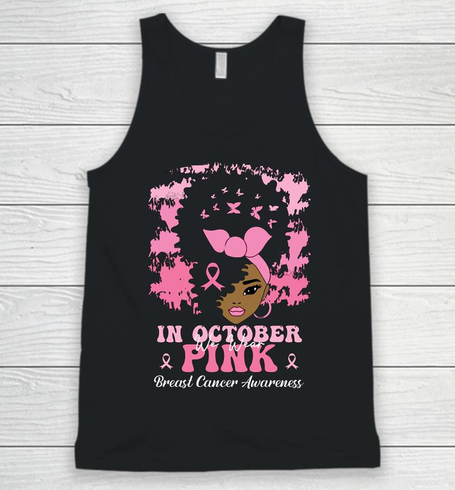 In October We Wear Pink Breast Cancer Awareness Unisex Tank Top