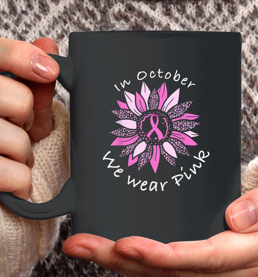 In October We Wear Pink Breast Cancer Costume Sunflower Teen Coffee Mug