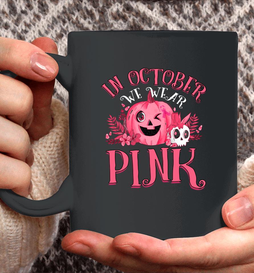 In October We Wear Pink Breast Cancer Pumpkin Halloween Coffee Mug