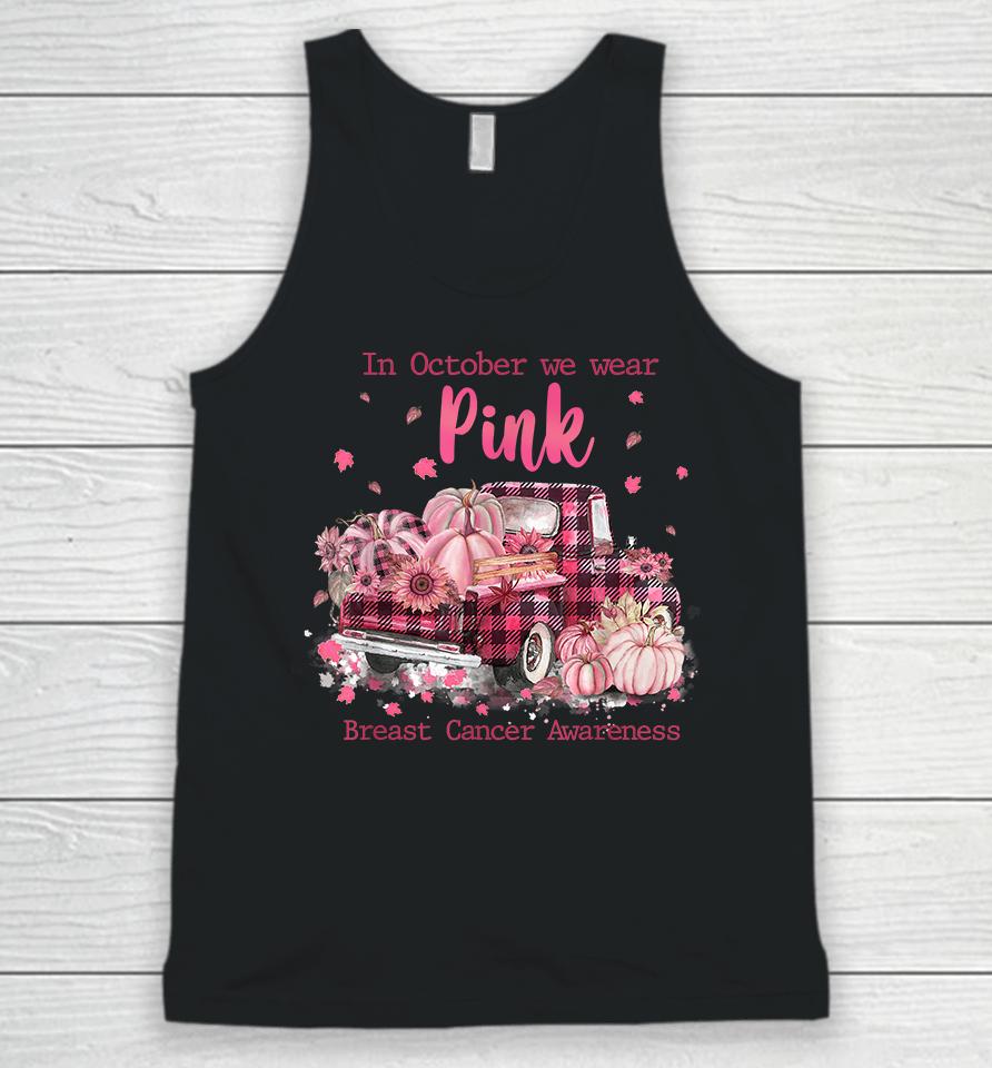 In October We Wear Pink Breast Cancer Unisex Tank Top