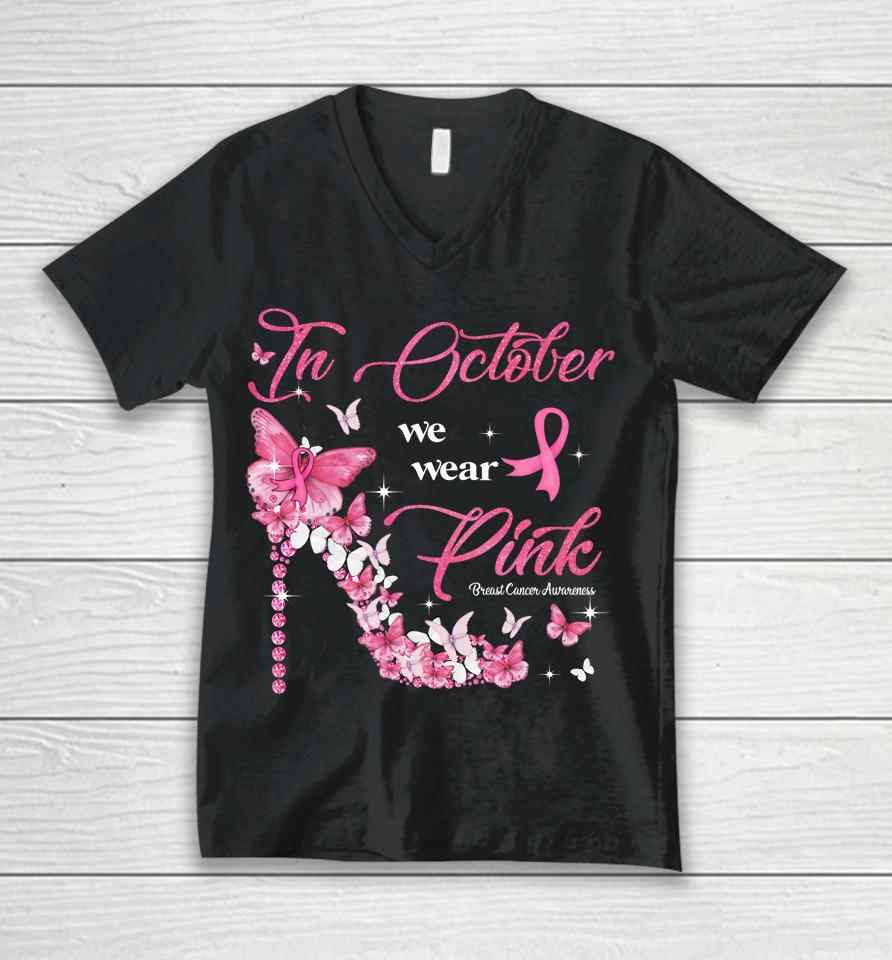 In October We Wear Pink Butterflies Breast Cancer Awareness Unisex V-Neck T-Shirt