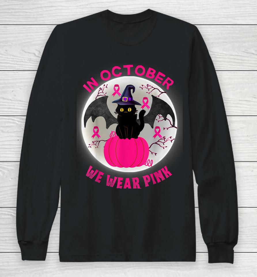 In October We Wear Pink Cute Cat Breast Cancer Awareness Long Sleeve T-Shirt