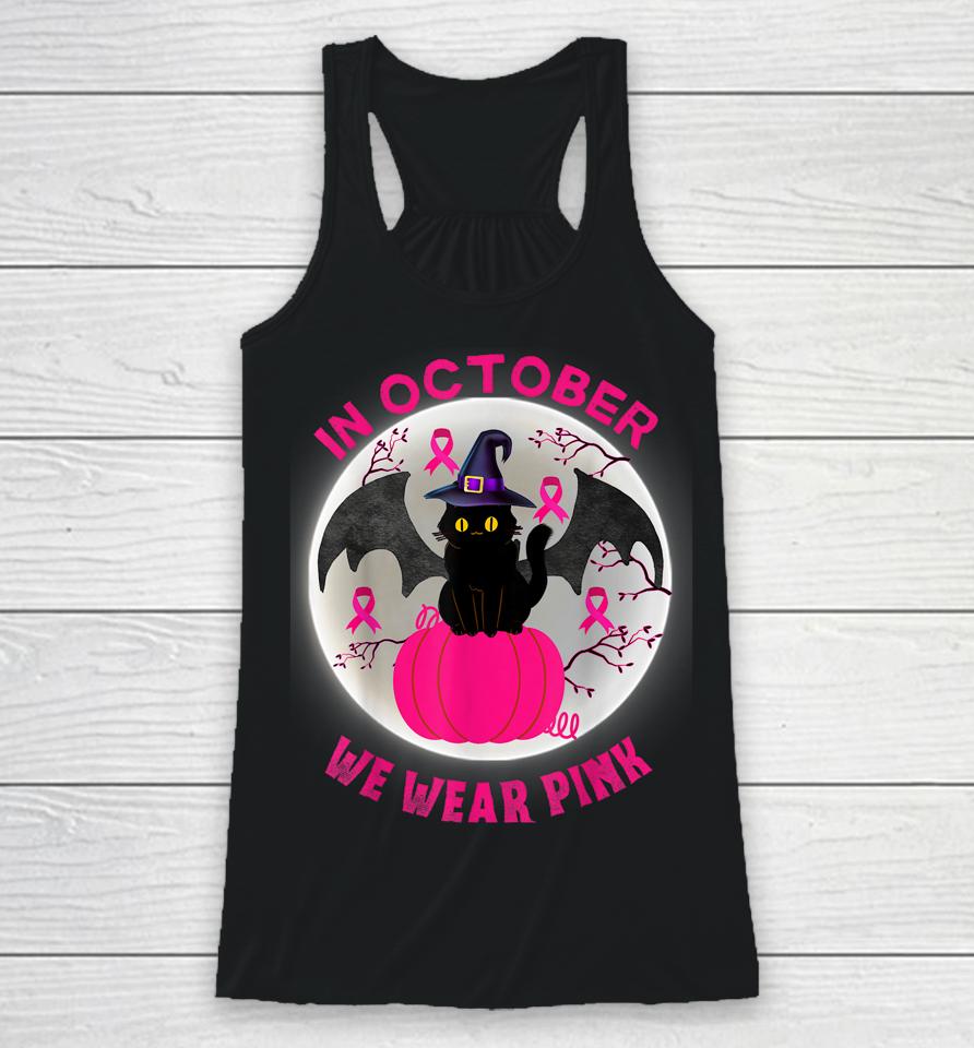 In October We Wear Pink Cute Cat Breast Cancer Awareness Racerback Tank