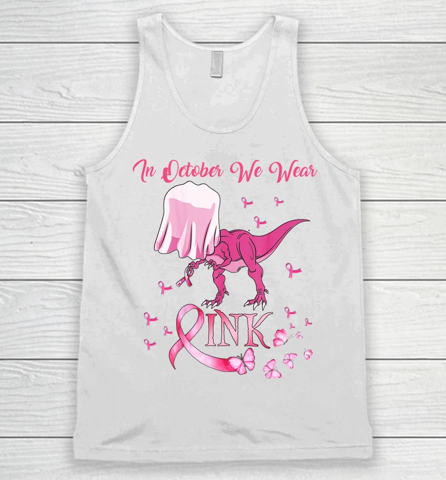 In October We Wear Pink Dinosaur Breast Cancer Halloween Unisex Tank Top
