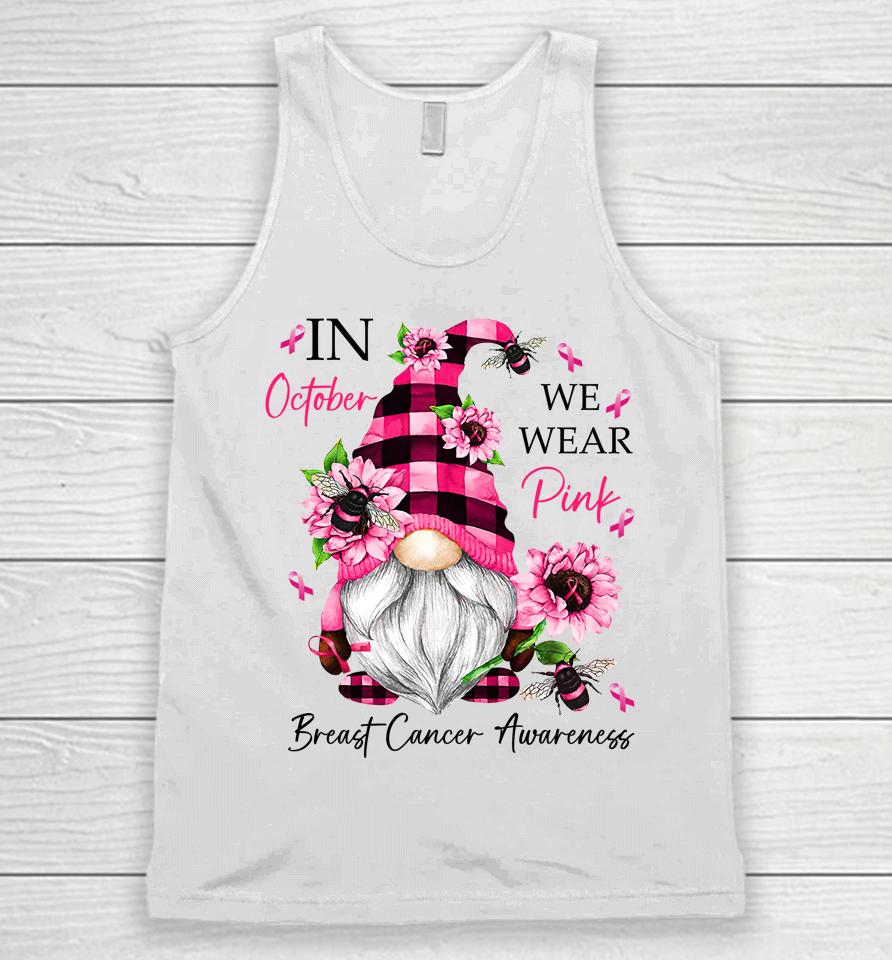 In October We Wear Pink Gnome Breast Cancer Awareness Unisex Tank Top