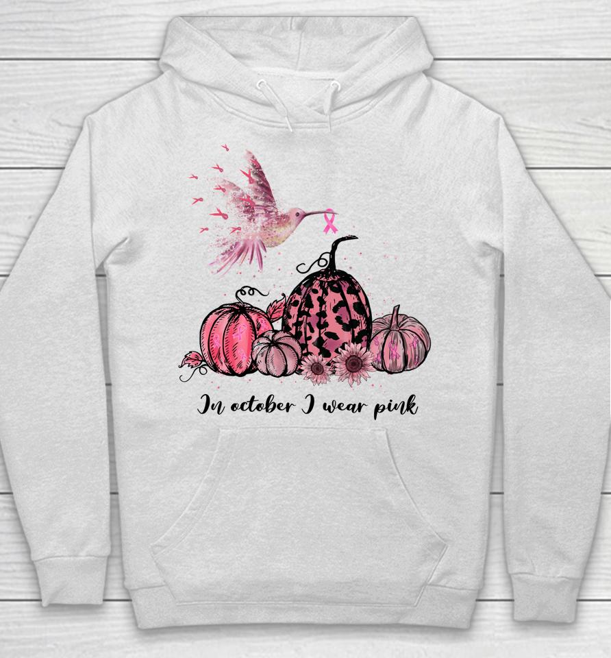 In October We Wear Pink Hummingbird Breast Cancer Awareness Hoodie