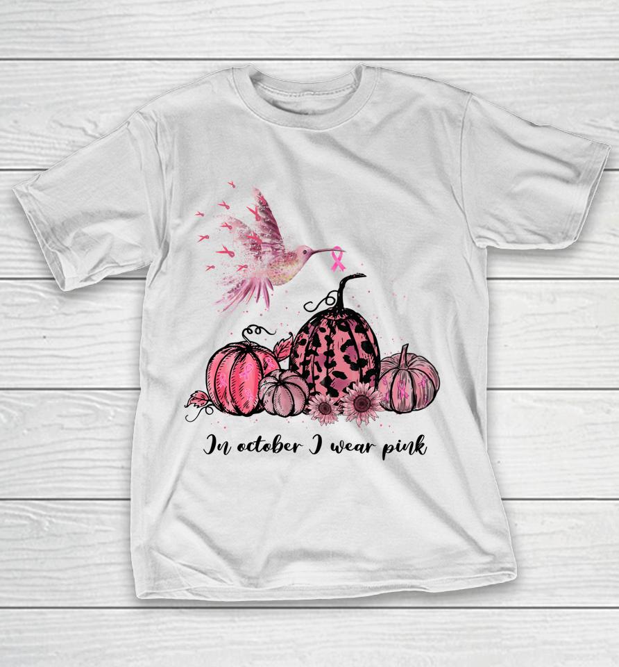 In October We Wear Pink Hummingbird Breast Cancer Awareness T-Shirt