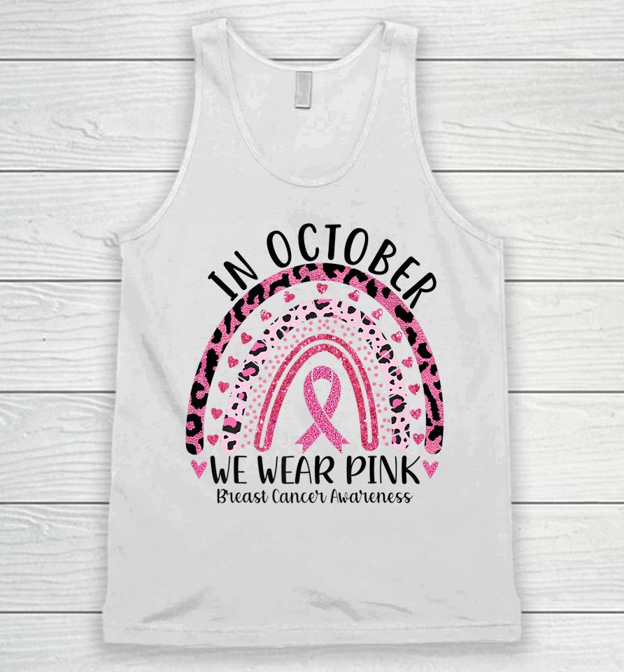 In October We Wear Pink Leopard Breast Cancer Awareness Pink Unisex Tank Top