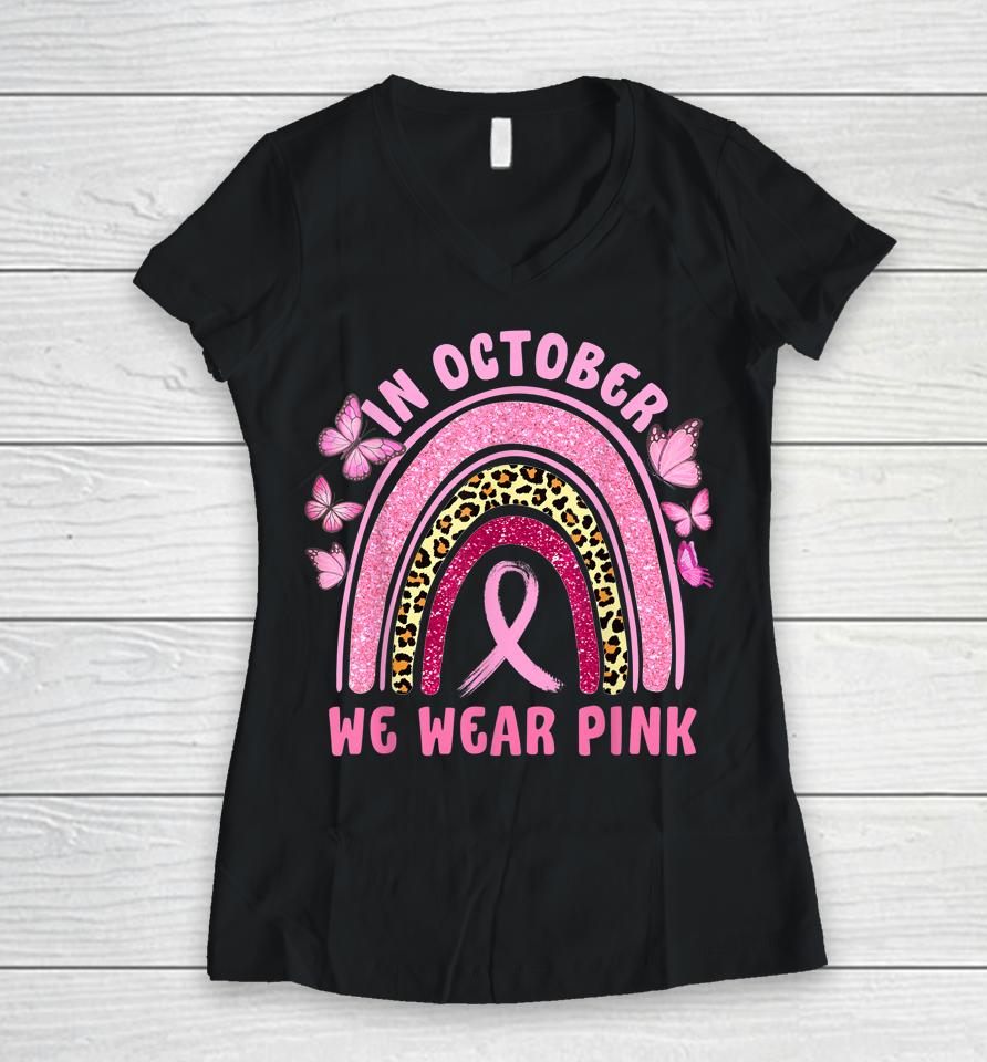 In October We Wear Pink Leopard Breast Cancer Awareness Women V-Neck T-Shirt