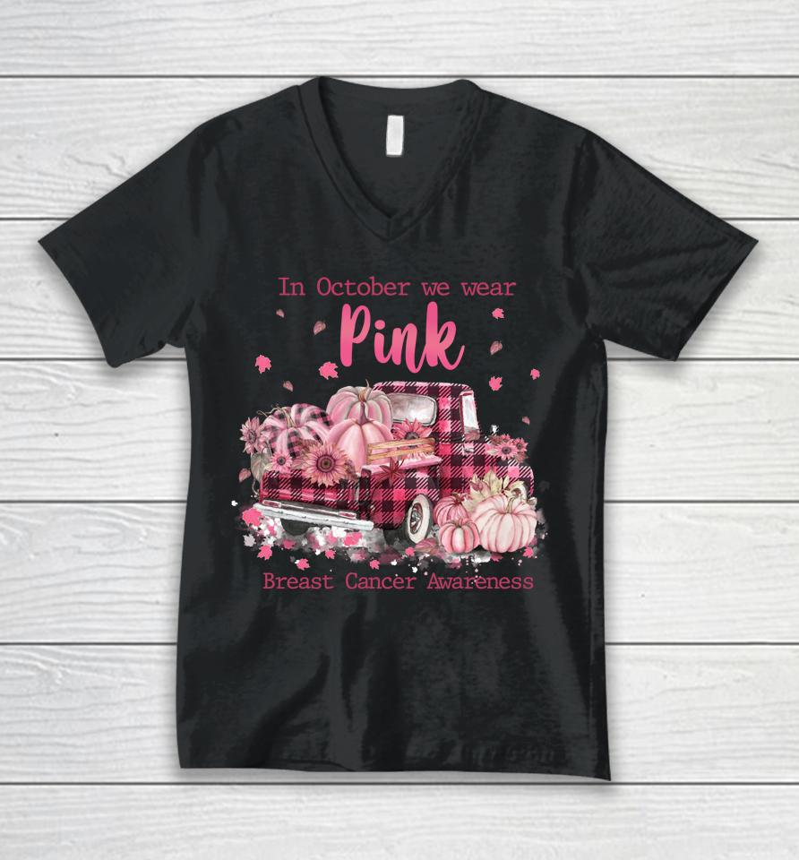 In October We Wear Pink Ribbon Plaid Truck Breast Cancer Unisex V-Neck T-Shirt