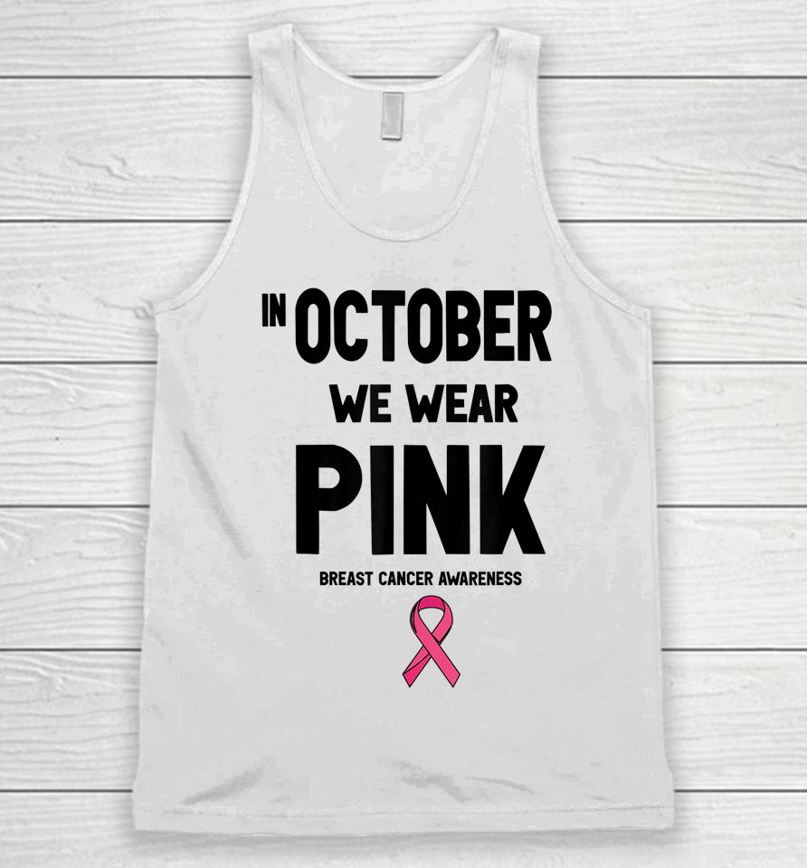 In October We Wear Pink Unisex Tank Top