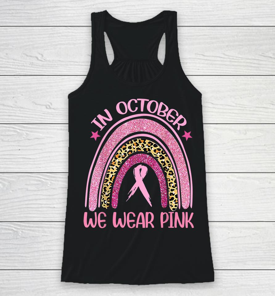In October We Wear Pink Racerback Tank